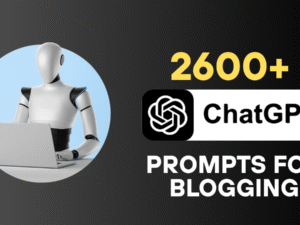 Chatgpt Prompts For Blogging ( Paid Book )